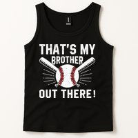 That's My Brother Out There Baseball Player Tank Top