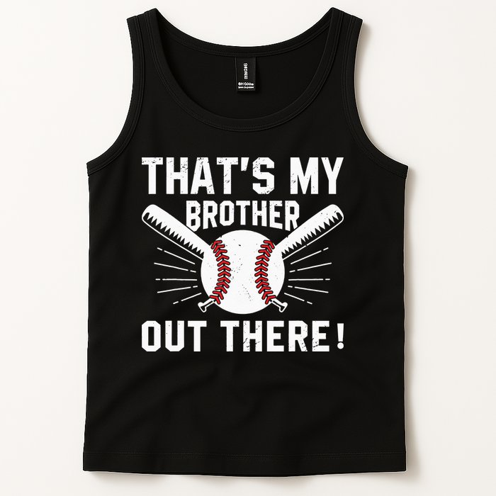 That's My Brother Out There Baseball Player Tank Top