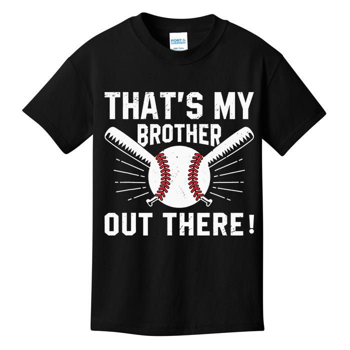 That's My Brother Out There Baseball Player Kids T-Shirt