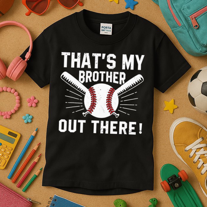 That's My Brother Out There Baseball Player Kids T-Shirt