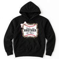 Thats My Brother Out There Cute Baseball Game Day Hoodie