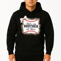 Thats My Brother Out There Cute Baseball Game Day Hoodie