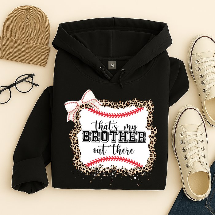 Thats My Brother Out There Cute Baseball Game Day Hoodie