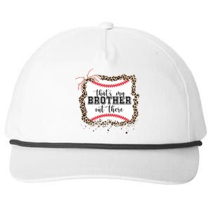 Thats My Brother Out There Cute Baseball Game Day Snapback Five-Panel Rope Hat