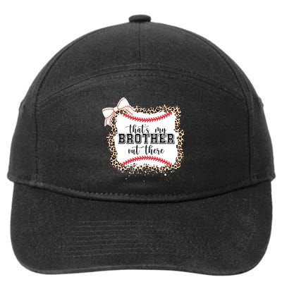 Thats My Brother Out There Cute Baseball Game Day 7-Panel Snapback Hat