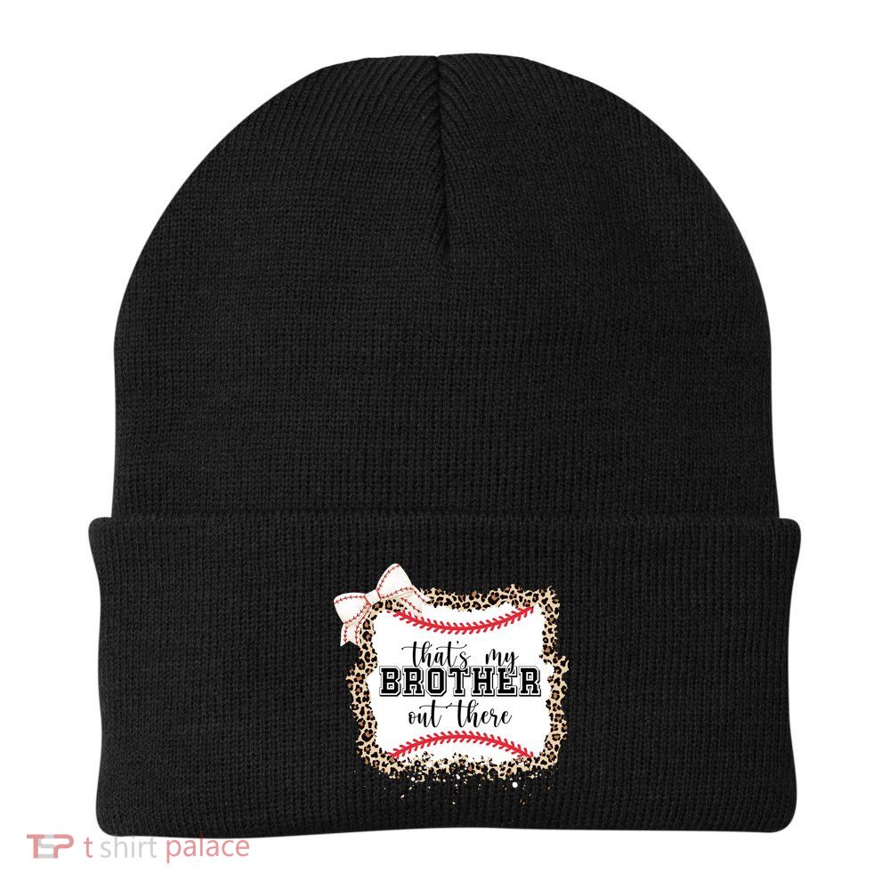 Thats My Brother Out There Cute Baseball Game Day Knit Cap Winter Beanie