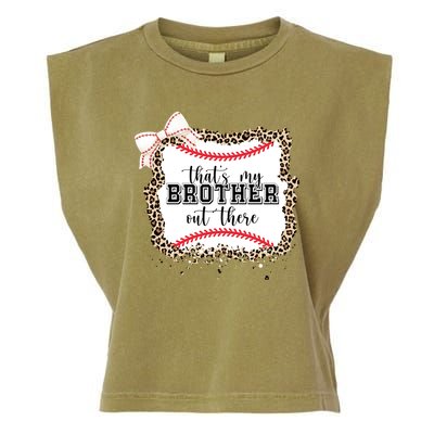 Thats My Brother Out There Cute Baseball Game Day Garment-Dyed Women's Muscle Tee