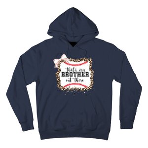 Thats My Brother Out There Cute Baseball Game Day Hoodie