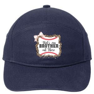 Thats My Brother Out There Cute Baseball Game Day 7-Panel Snapback Hat