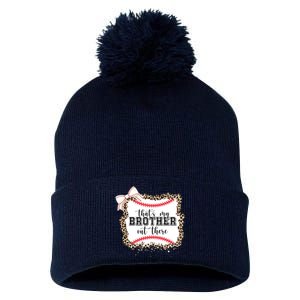 Thats My Brother Out There Cute Baseball Game Day Pom Pom 12in Knit Beanie