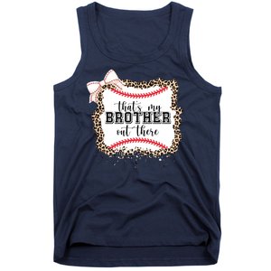 Thats My Brother Out There Cute Baseball Game Day Tank Top