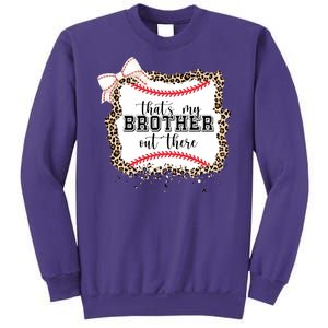 Thats My Brother Out There Cute Baseball Game Day Sweatshirt