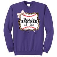 Thats My Brother Out There Cute Baseball Game Day Sweatshirt