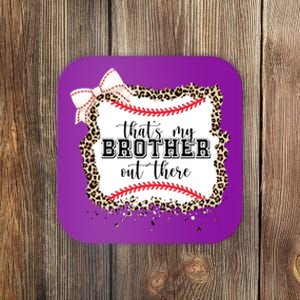 Thats My Brother Out There Cute Baseball Game Day Coaster