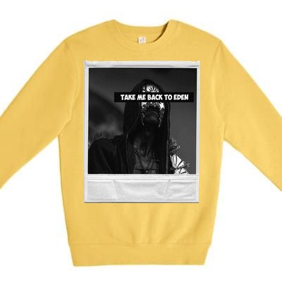 Take Me Back To Eden Premium Crewneck Sweatshirt