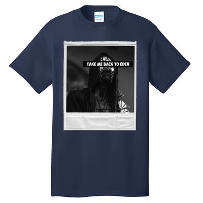 Take Me Back To Eden Tall T-Shirt