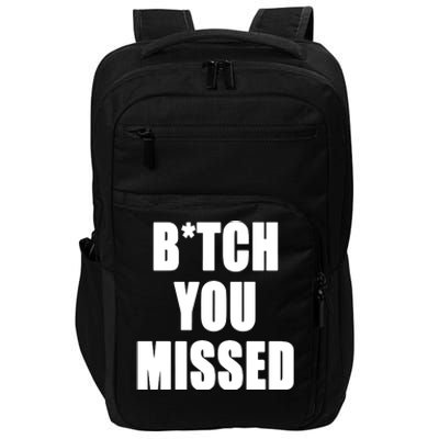 Tom Macdonald Bitch You Missed Impact Tech Backpack