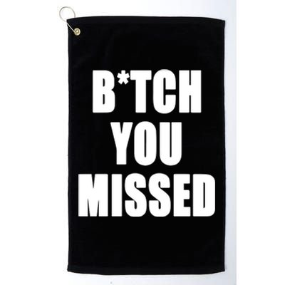 Tom Macdonald Bitch You Missed Platinum Collection Golf Towel