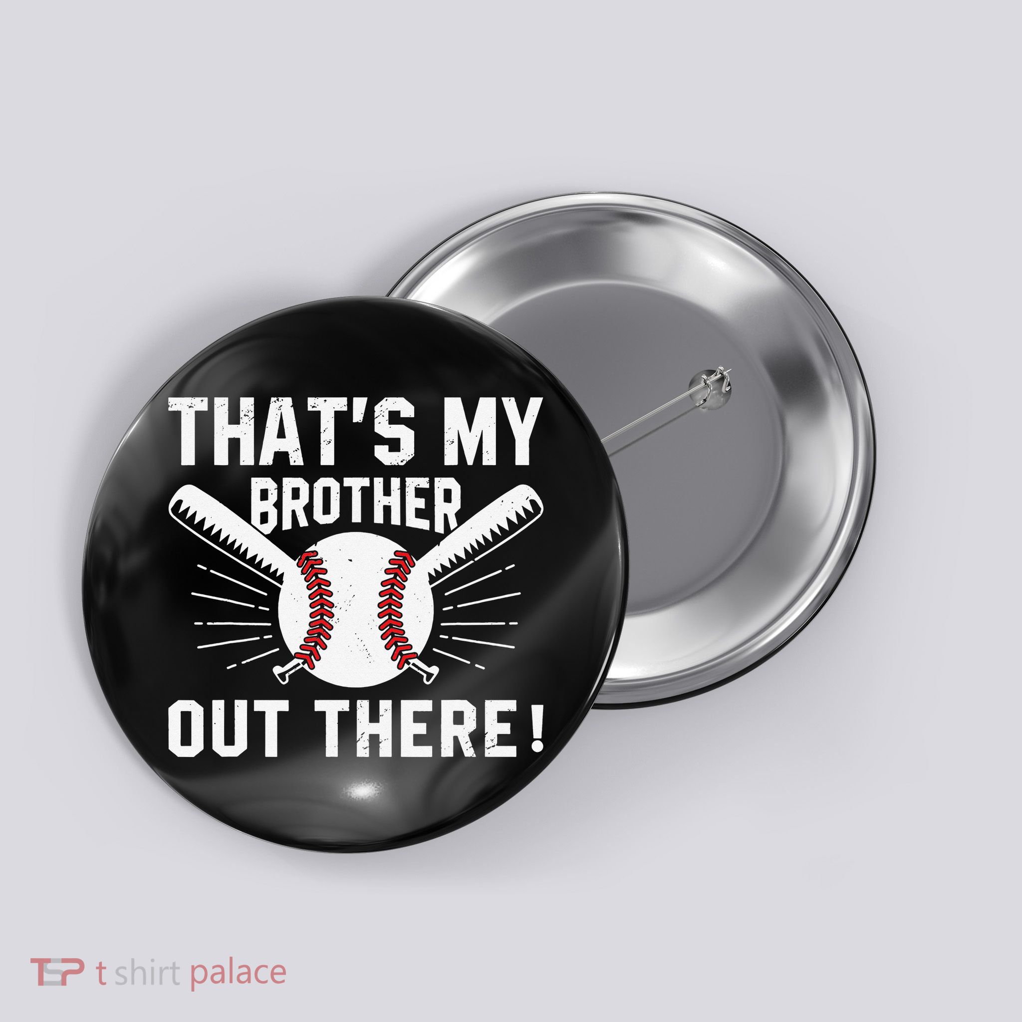 That's My Brother Out There Baseball Player Button