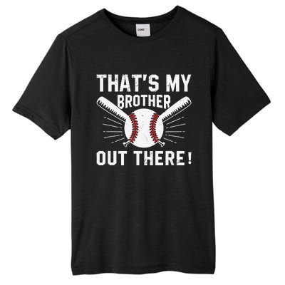 That's My Brother Out There Baseball Player Tall Fusion ChromaSoft Performance T-Shirt