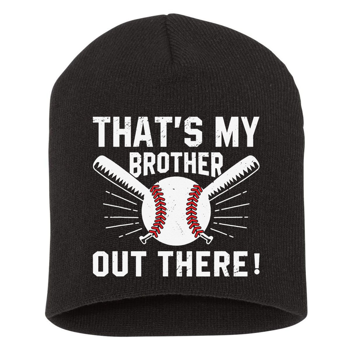 That's My Brother Out There Baseball Player Short Acrylic Beanie
