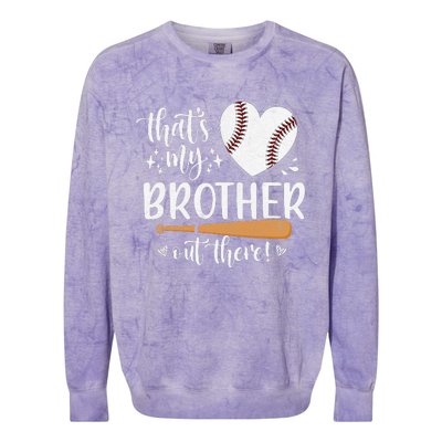 That's My Brother Out There Baseball Sister Mother's Day Colorblast Crewneck Sweatshirt