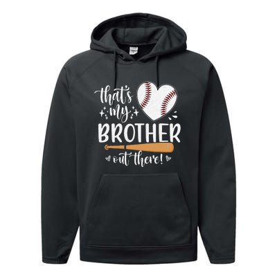 That's My Brother Out There Baseball Sister Mother's Day Performance Fleece Hoodie