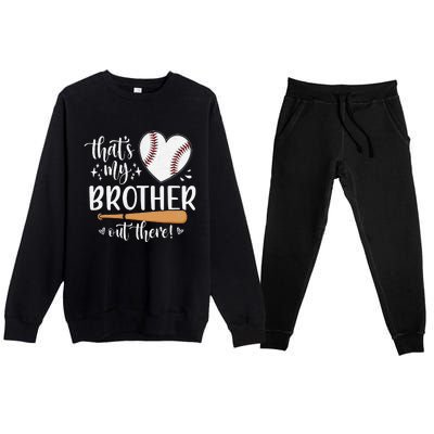 That's My Brother Out There Baseball Sister Mother's Day Premium Crewneck Sweatsuit Set