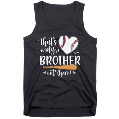 That's My Brother Out There Baseball Sister Mother's Day Tank Top