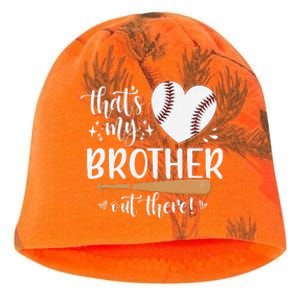 ThatS My Brother Out There Baseball For Sister Brother Kati - Camo Knit Beanie