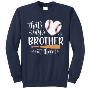 ThatS My Brother Out There Baseball For Sister Brother Sweatshirt