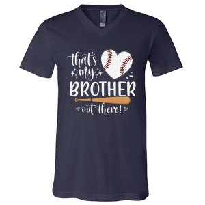 ThatS My Brother Out There Baseball For Sister Brother V-Neck T-Shirt