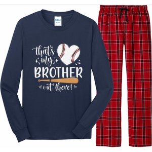 ThatS My Brother Out There Baseball For Sister Brother Long Sleeve Pajama Set