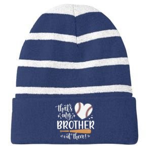 ThatS My Brother Out There Baseball For Sister Brother Striped Beanie with Solid Band