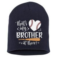 ThatS My Brother Out There Baseball For Sister Brother Short Acrylic Beanie