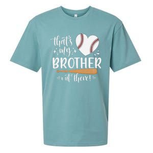 ThatS My Brother Out There Baseball For Sister Brother Sueded Cloud Jersey T-Shirt