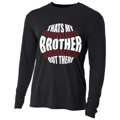 That's My Brother Out There Baseball Sister of Player Cute Cooling Performance Long Sleeve Crew