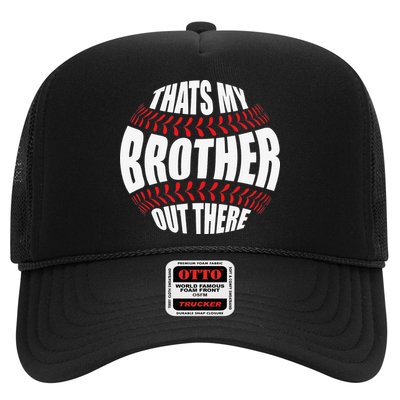 That's My Brother Out There Baseball Sister of Player Cute Trucker Hat