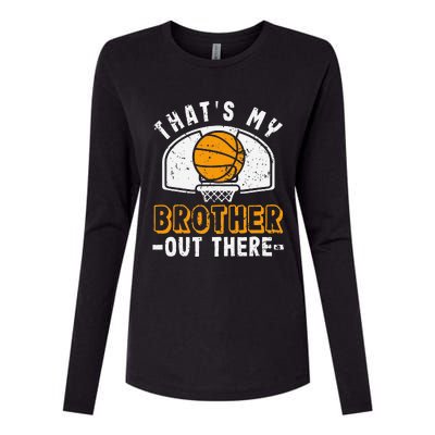 Thats My Brother Out There Basketball Player Fan Sibling Womens Cotton Relaxed Long Sleeve T-Shirt