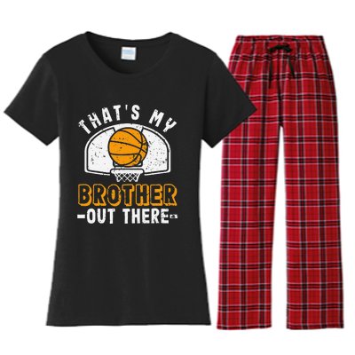 Thats My Brother Out There Basketball Player Fan Sibling Women's Flannel Pajama Set