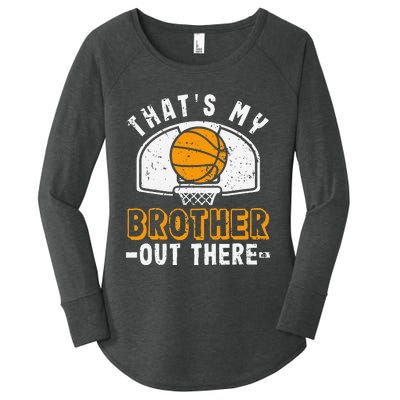 Thats My Brother Out There Basketball Player Fan Sibling Women's Perfect Tri Tunic Long Sleeve Shirt