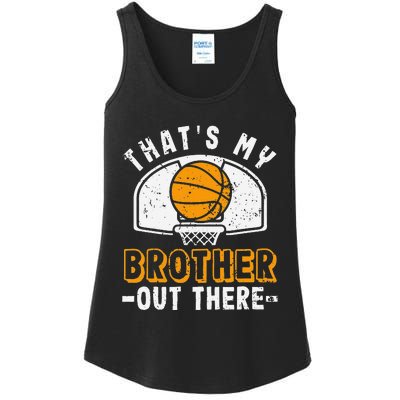 Thats My Brother Out There Basketball Player Fan Sibling Ladies Essential Tank