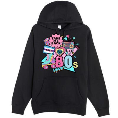 Take Me Back To The 80s Retro Premium Pullover Hoodie