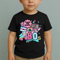 Take Me Back To The 80s Retro Toddler T-Shirt