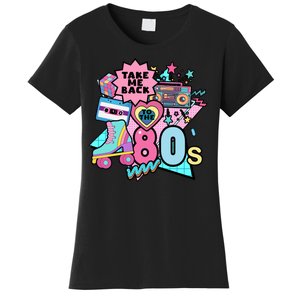 Take Me Back To The 80s Retro Women's T-Shirt