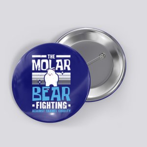 The Molar Bear Fighting Against Enamel Cruelty Tooth Fairy Funny Gift Button