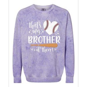 Thats My Brother Out There Baseball Sisters Day Colorblast Crewneck Sweatshirt