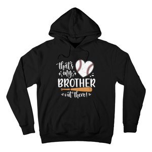 Thats My Brother Out There Baseball Sisters Day Hoodie