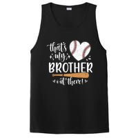 Thats My Brother Out There Baseball Sisters Day PosiCharge Competitor Tank