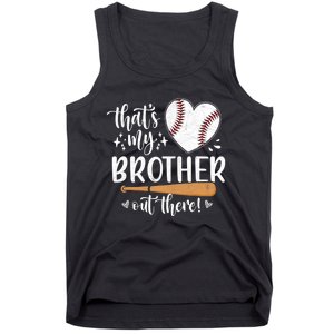 Thats My Brother Out There Baseball Sisters Day Tank Top